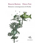 Bestiario contemporaneo di Sicilia | Rosario Battiato, Chiara Nott